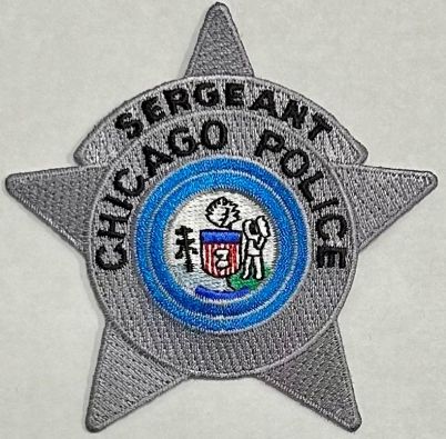 CHICAGO POLICE SERGEANT BADGE PATCH.